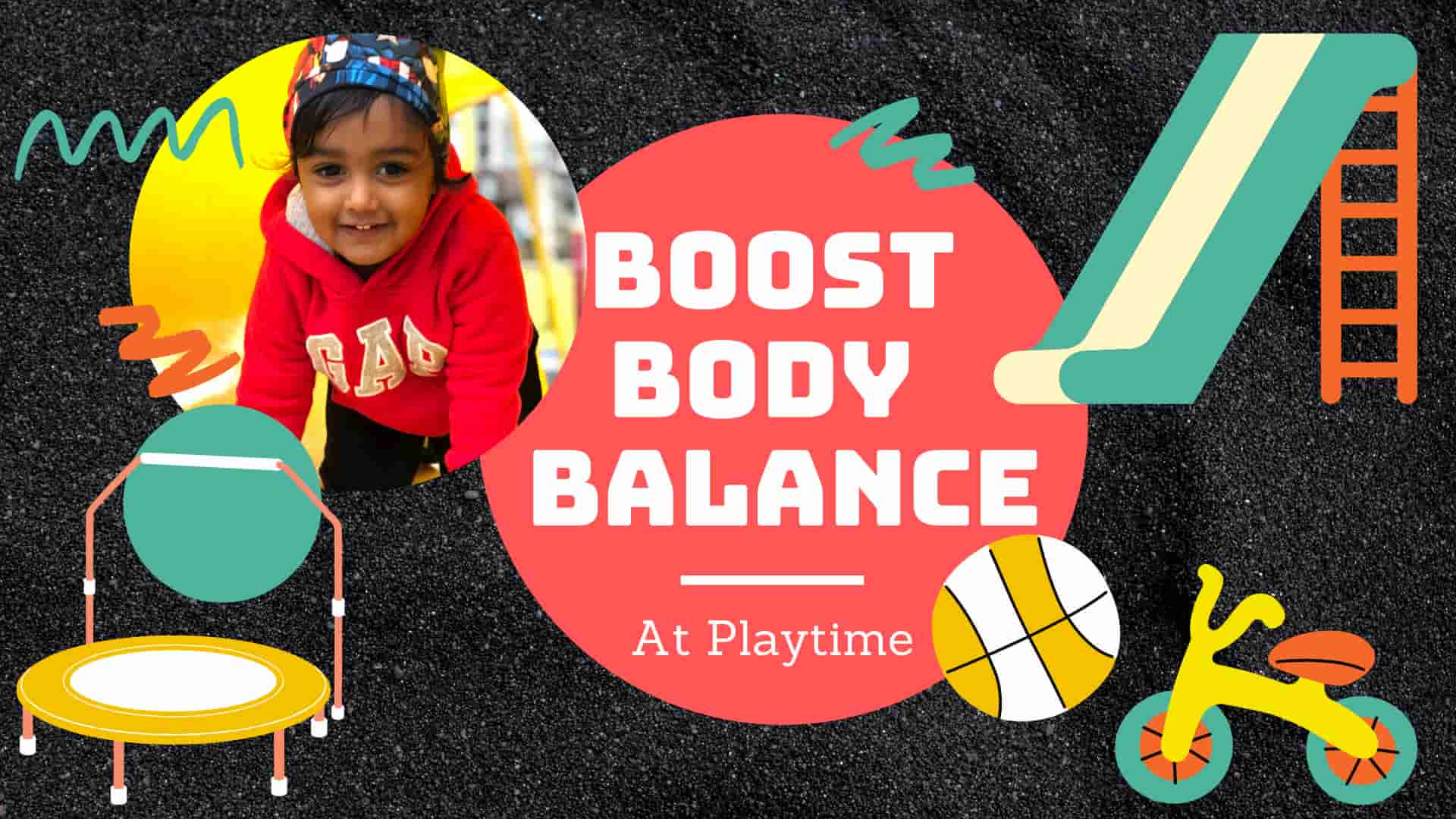 Boost Body Balance & Coordination - At Playtime